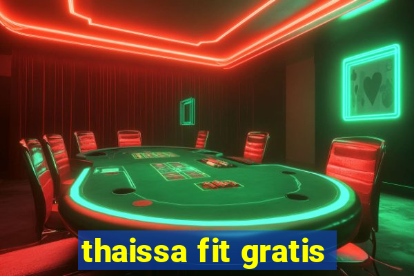 thaissa fit gratis