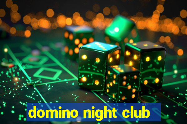 domino night club