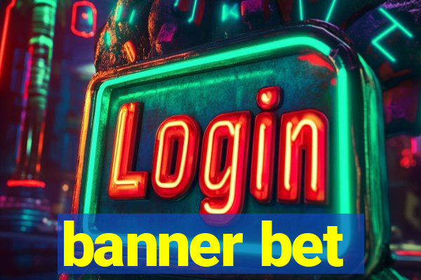 banner bet