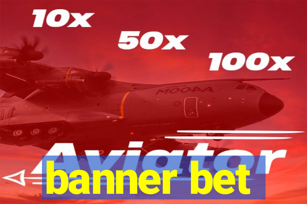 banner bet