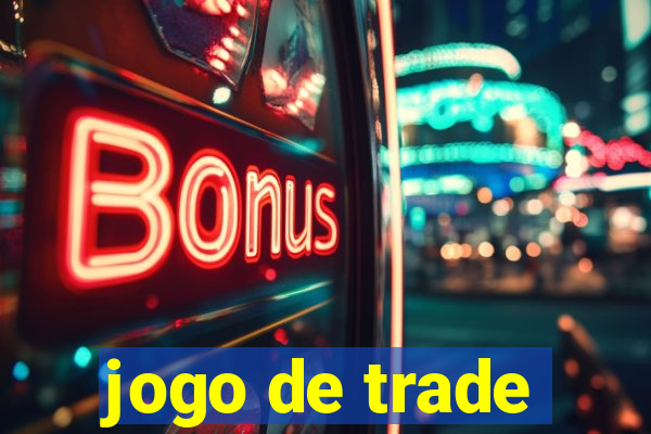 jogo de trade