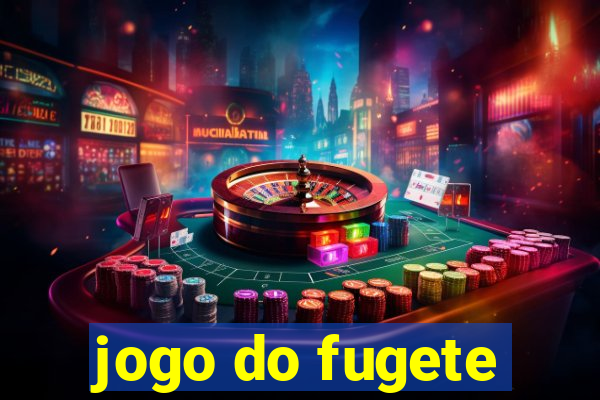 jogo do fugete