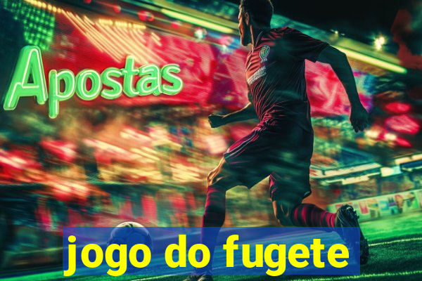 jogo do fugete