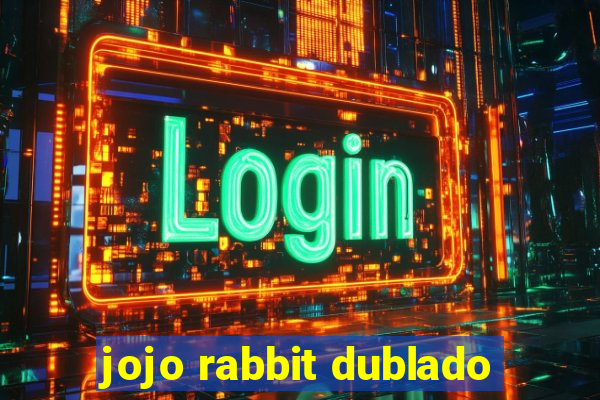 jojo rabbit dublado