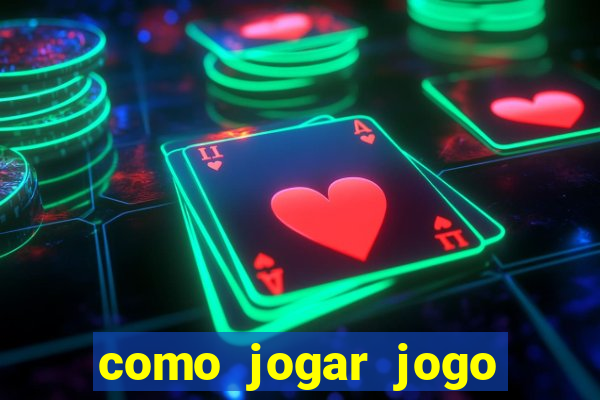 como jogar jogo sem abaixar