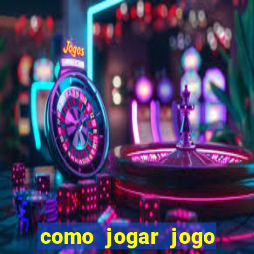 como jogar jogo sem abaixar