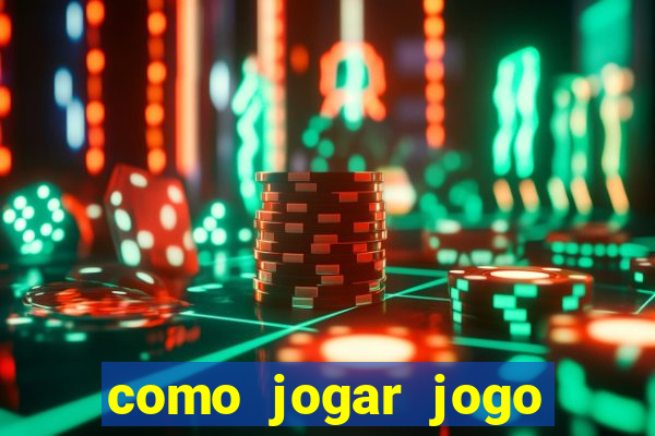 como jogar jogo sem abaixar