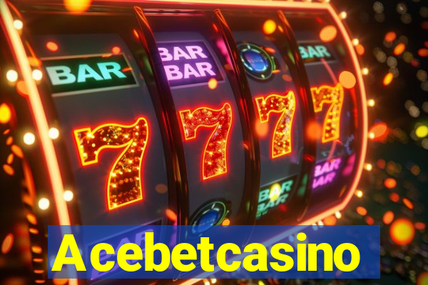 Acebetcasino