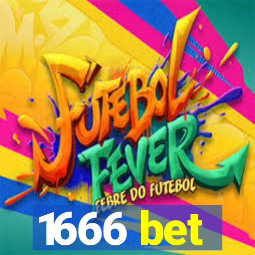 1666 bet