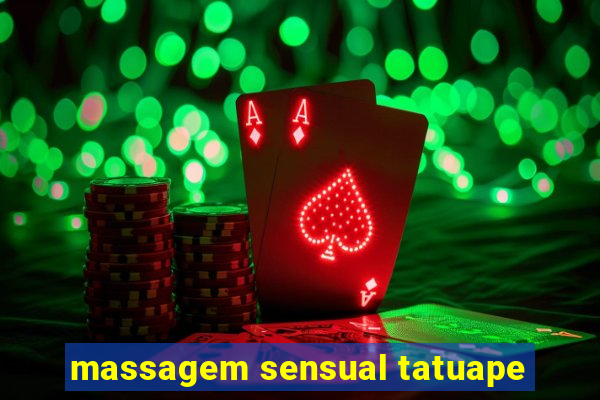 massagem sensual tatuape