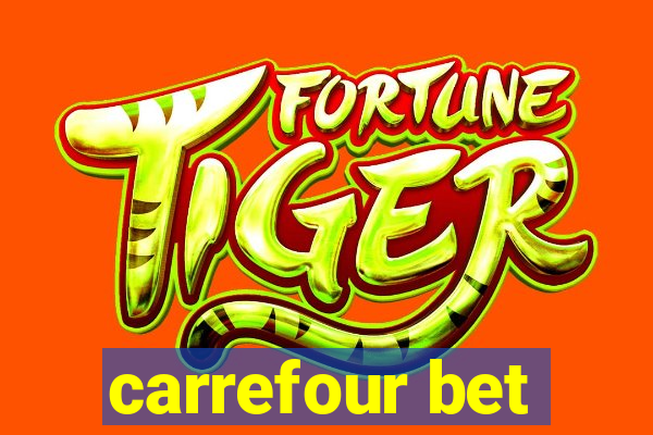 carrefour bet