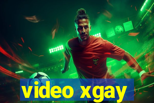 video xgay