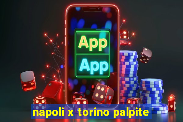 napoli x torino palpite