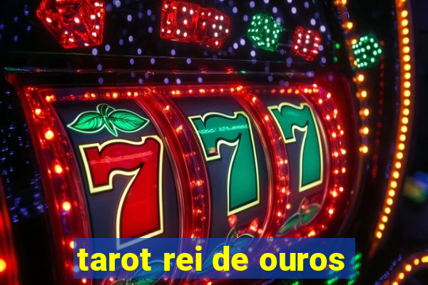 tarot rei de ouros