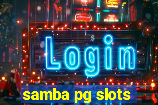 samba pg slots