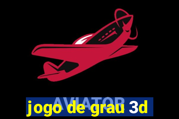 jogo de grau 3d