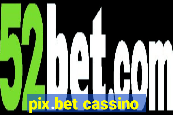 pix.bet cassino