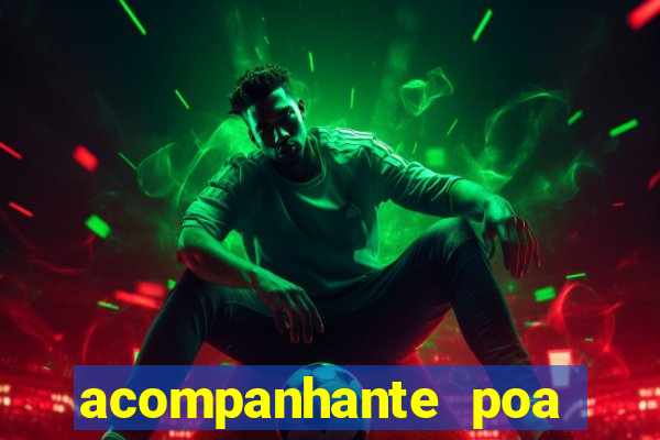 acompanhante poa zona sul