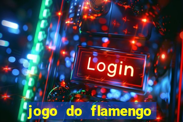 jogo do flamengo multi canais