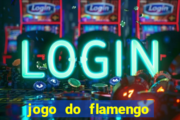 jogo do flamengo multi canais