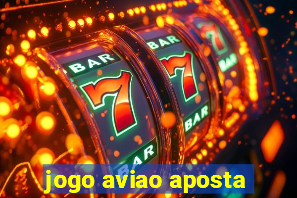 jogo aviao aposta