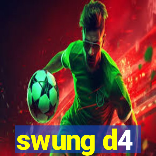 swung d4