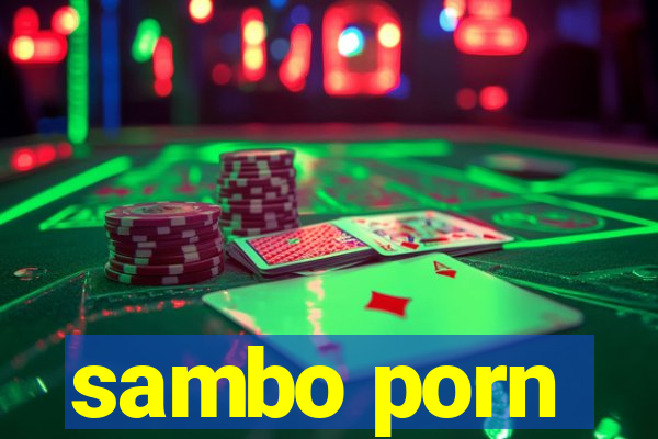 sambo porn