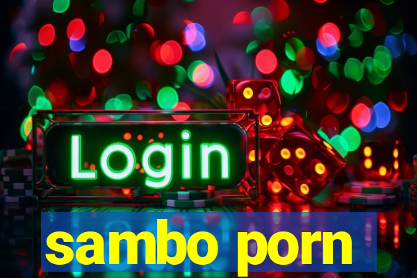 sambo porn