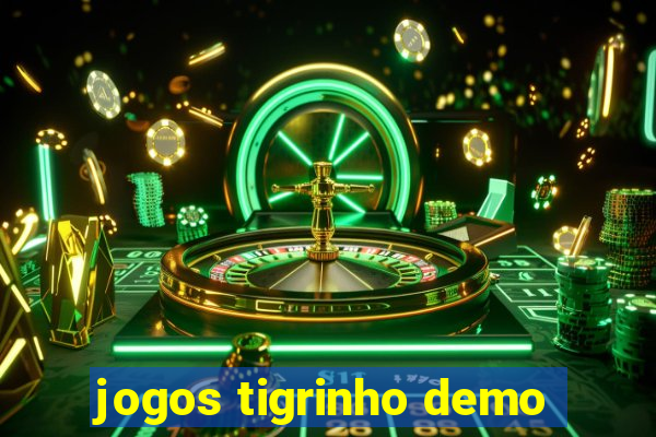 jogos tigrinho demo