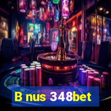 B nus 348bet