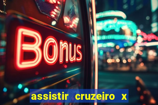 assistir cruzeiro x corinthians ao vivo gratis