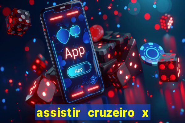 assistir cruzeiro x corinthians ao vivo gratis