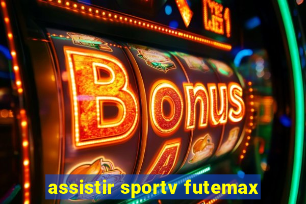 assistir sportv futemax