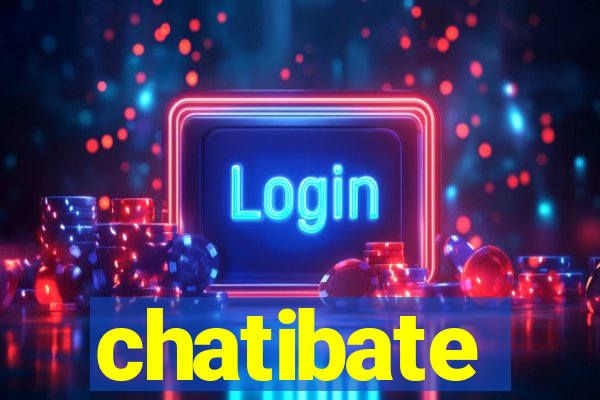 chatibate