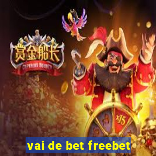 vai de bet freebet