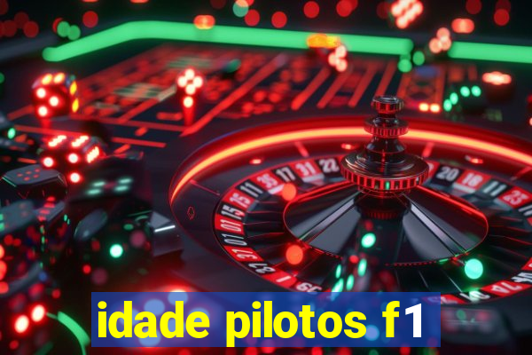 idade pilotos f1