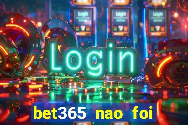 bet365 nao foi possivel processar seu deposito