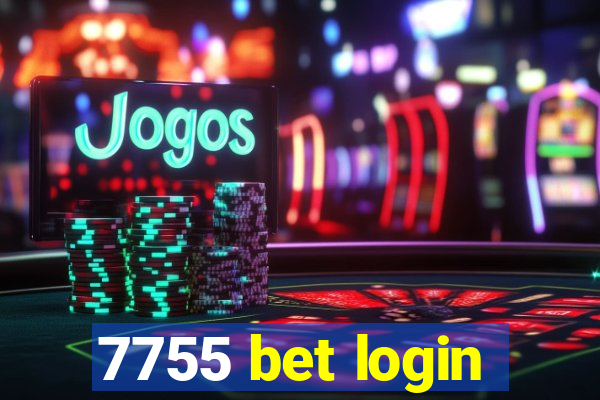 7755 bet login