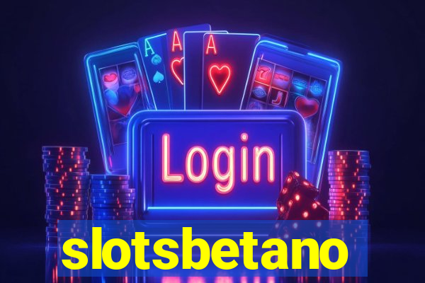 slotsbetano