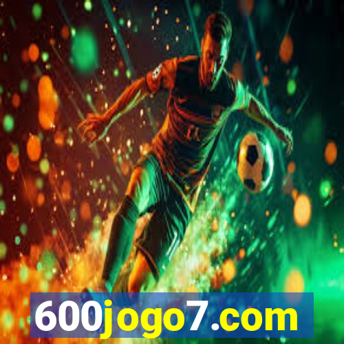 600jogo7.com