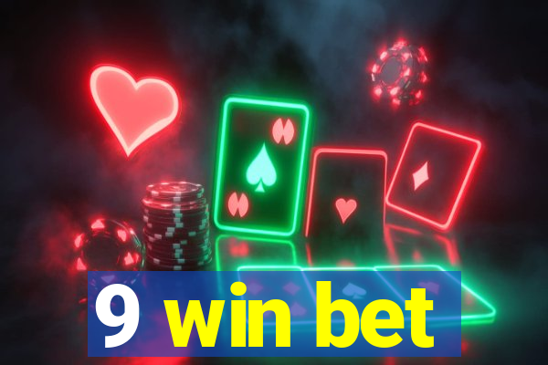 9 win bet