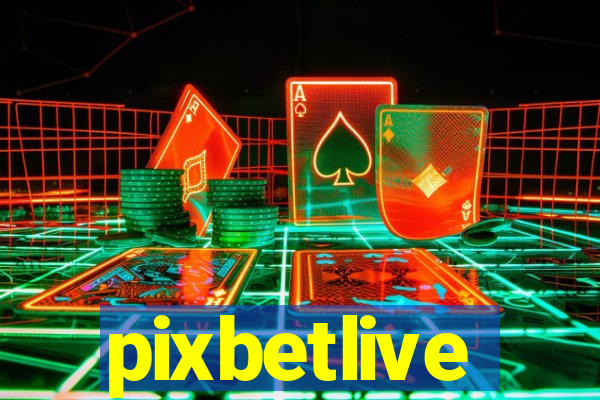 pixbetlive