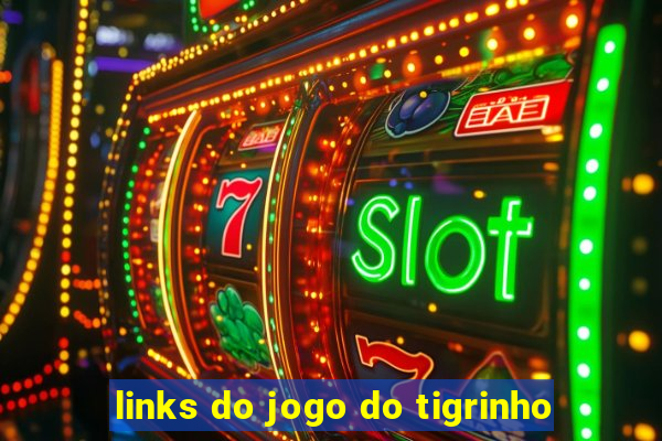 links do jogo do tigrinho