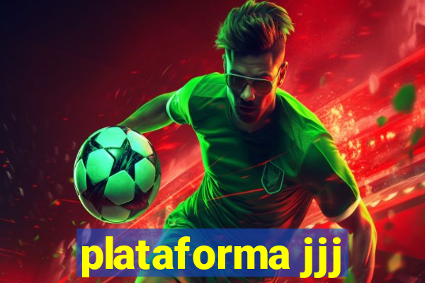 plataforma jjj