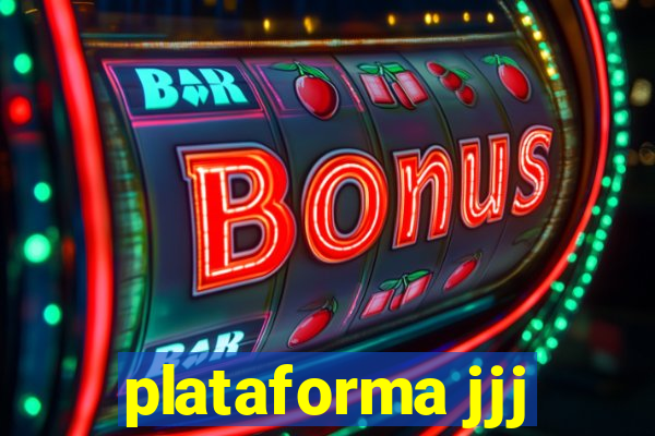 plataforma jjj