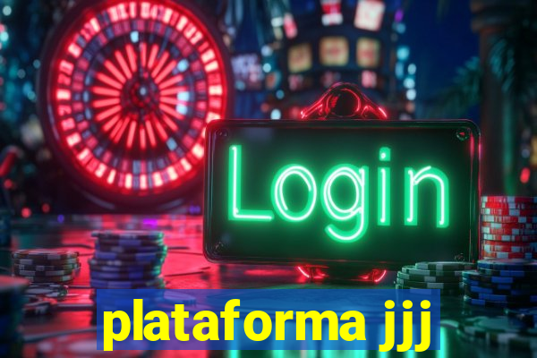 plataforma jjj