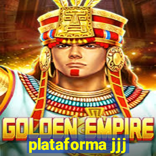 plataforma jjj