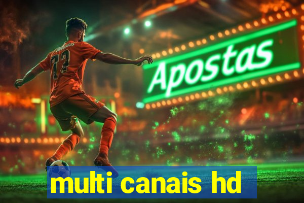 multi canais hd