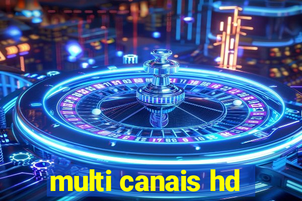 multi canais hd