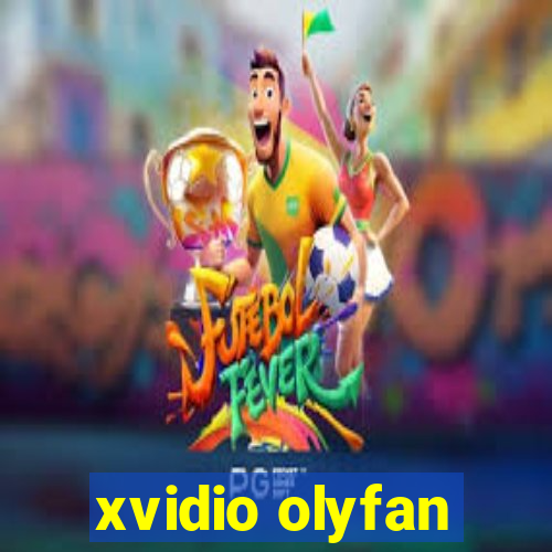 xvidio olyfan